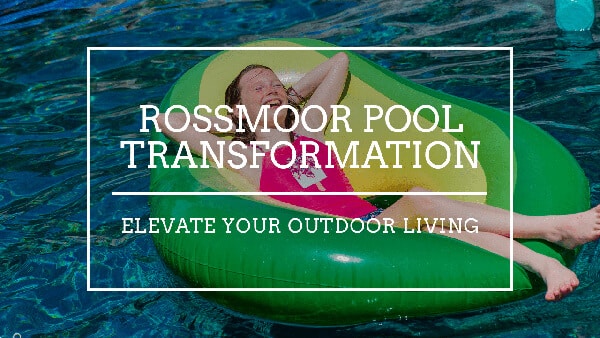 Rossmoor Pool Transformation