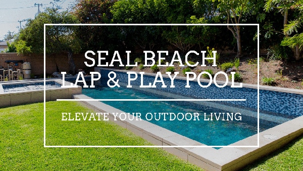 Seal Beach Lap & Play Pool
