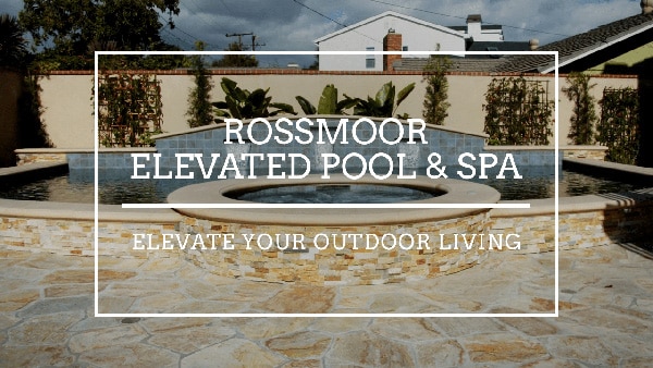 Rossmoor Elevated Pool and Spa