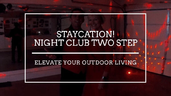 StayCation! Night Club Two Step