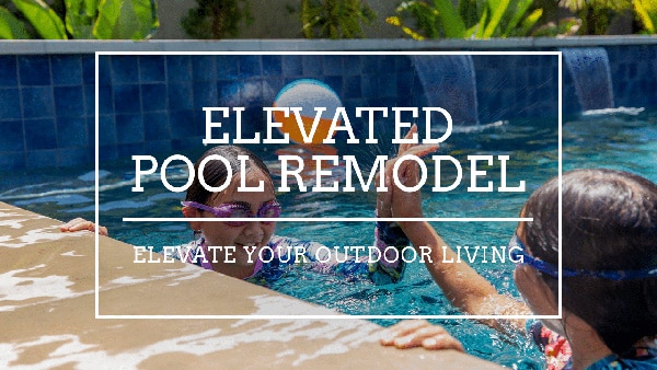 Elevated Pool Remodel